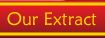 Our Extract